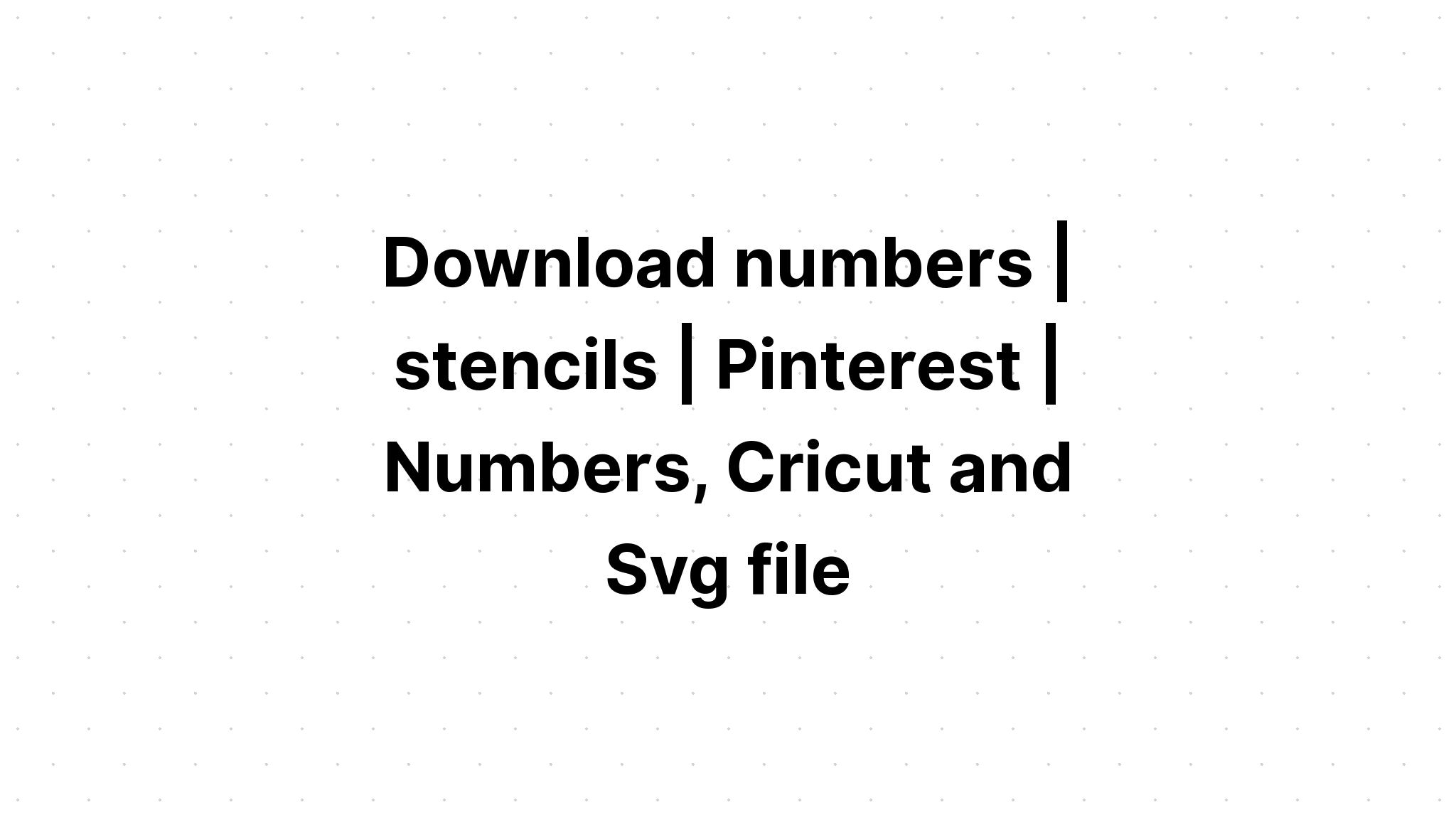 Download Free Svg Checkered Numbers - Download Free SVG Cut File